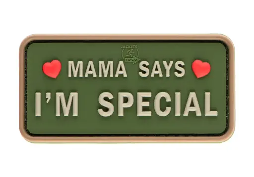 MAMA SAYS I'M SPECIAL PATCH OD (JTG)